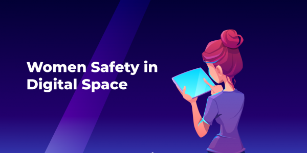 Women safety in Digital Spaces