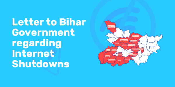 Letter to Bihar Government regarding Internet Shutdowns 