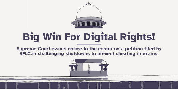SFLC.in's Writ Petition Challenging Arbitrary Internet Shutdowns During Examinations in the Supreme Court of India