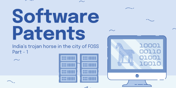 Software Patents: India’s trojan horse in the city of FOSS (part I)